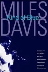 Película Miles Davis: Kind of Blue