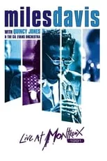 Poster de Miles Davis with Quincy Jones and the Gil Evans Orchestra: Live at Montreux 1991