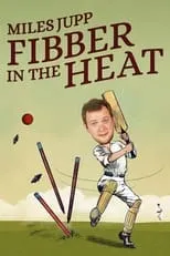 Póster de la película Miles Jupp: Fibber in the Heat