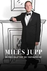 Poster de Miles Jupp: Is The Chap You're Thinking Of