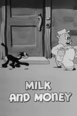 Joe Dougherty es Porky Pig, Porky's Poppa (voice / uncredited) en Milk and Money