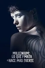 Poster de la película Millennium: Lo que no te mata te hace más fuerte - Películas hoy en TV