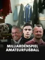 Hajo Seppelt es Narrator (Voice) / Self en Milliardenspiel Amateurfußball - Wenn das Geld im Umschlag kommt