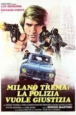 Póster de la película Milán tiembla, la policía pide justicia