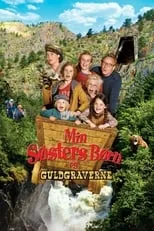 Poster de la película Min søsters børn og guldgraverne - Películas hoy en TV