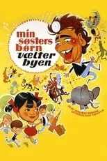 Póster de la película Min søsters børn vælter byen