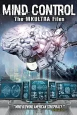 Película Mind Control: The MKULTRA Files