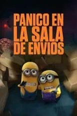 Poster de la película Minions: Pánico en la sala de envíos - Películas hoy en TV