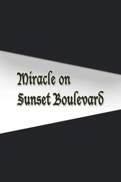 Película Miracle on Sunset Boulevard