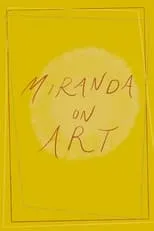 Miranda Bauer es Herself en Miranda On Art