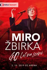 Película Miro Žbirka: 40 let na scéně