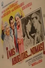 Poster de la película Mis abuelitas... no más! - Películas hoy en TV