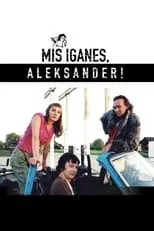 Película Mis iganes, Aleksander!