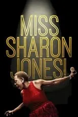 Sharon Jones es Self en Miss Sharon Jones!