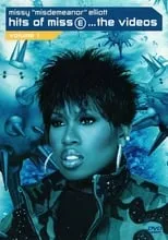 Missy Elliott es Herself en Missy 'Misdemeanor' Elliott: Hits of Miss E... The Videos, Volume 1