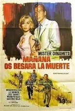 Poster de la película Mister Dinamita: Mañana os besará la muerte - Películas hoy en TV