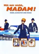 Película Mit mir nicht, Madam!