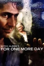 Poster de la película Mitch Albom's For One More Day - Películas hoy en TV