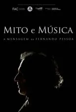 Película Mito e Música: A Mensagem de Fernando Pessoa