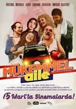 Póster de la película Mükemmel Aile