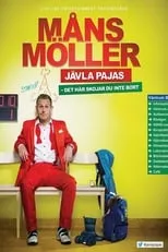 Måns Möller es Himself en Måns Möller: Jävla pajas - det här skojar du inte bort