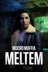 Sinem Kavus interpreta a Meltem en Mocro Maffia: Meltem