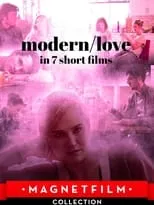 Película Modern/Love in 7 Short Films