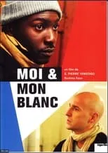 Película Moi et mon blanc