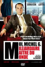 Poster de la película Moi, Michel G., milliardaire, maître du monde - Películas hoy en TV