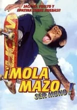 Póster de la película ¡Mola mazo ser mono!