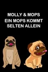 Iréna Flury interpreta a Arabella en Molly & Mops - Ein Mops kommt selten allein