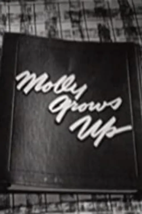 Película Molly Grows Up