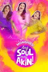 Portada de Momshies! Ang Soul Mo'y Akin