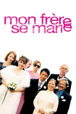 Poster de la película Mon frère se marie - Películas hoy en TV