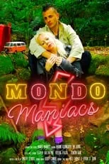 Película Mondo Maniacs