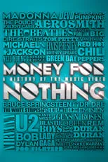 Michael Charles Roman es Narrator (voice) en Money for Nothing: A History of the Music Video