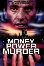 Película Money, Power, Murder.