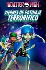 Portada de Monster High: Viernes de patinaje terrorífico