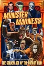 Póster de la película Monster Madness: The Golden Age of the Horror Film