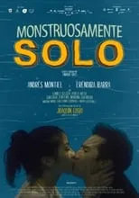 Poster de la película Monstruosamente Solo - Películas hoy en TV