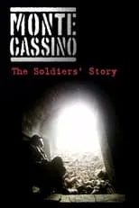 Crawford Logan es Self - Narrator (voice) en Monte Cassino: The Soldiers' Story