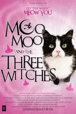 Póster de la película Moo Moo and the Three Witches