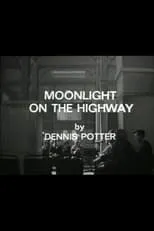 Frederick Peisley interpreta a  en Moonlight on the Highway