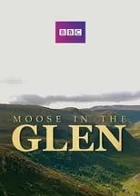 Póster de la película Moose in the Glen