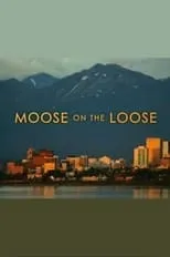 Póster de la película Moose on the Loose