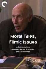 Poster de Moral Tales, Filmic Issues: A Conversation between Barbet Schroeder and Eric Rohmer