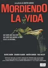 Película Mordiendo la vida