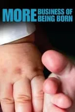 Poster de la película More Business of Being Born - Películas hoy en TV