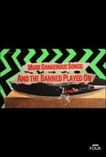 Portada de More Dangerous Songs: And the Banned Played On