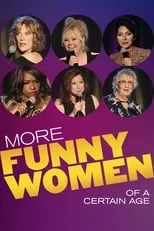 Carole Montgomery interpreta a Self en More Funny Women of a Certain Age